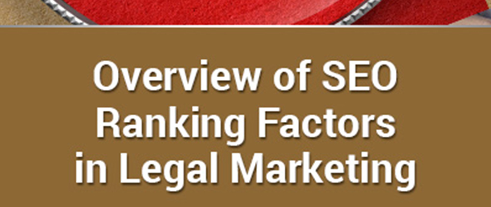 Overview of SEO Ranking Factors in Legal Marketing